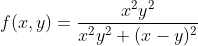 f(x,y)=\frac{x^2y^2}{x^2y^2+(x-y)^2}